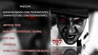 Tede - Syn Marnotrawny (WJ Blend)