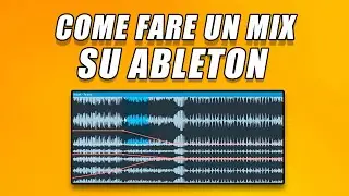 Come Fare un Mix su Ableton