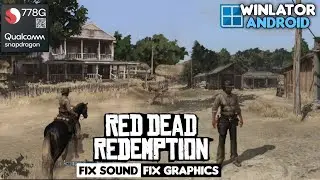 Red Dead Redemption on Android Winlator Gameplay Test Snapdragon 778G Fix Sound & Graphics