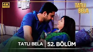 Tatlı Bela Hint Dizisi  | 52. Bölüm 