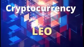 Cryptocurrency Introduction - $LEO