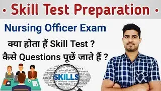 Skill Test for Nursing Officers Exam