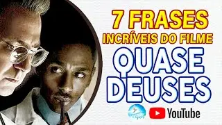 7 frases do filme QUASE DEUSES | MPBR [Reflexão para a vida.]