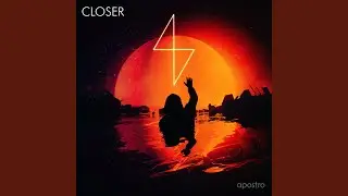 Closer