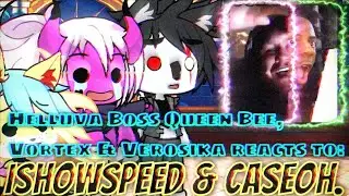 Helluva Boss Queen Bee, Vortex & Verosika reacts to: IShowSpeed & Caseoh - Gacha Life 2 reaction. 🤣