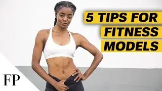 5 Tips for Fitness MODELING