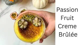 Passion Fruit Crème Brûlée