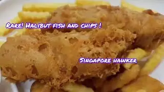 Rare Halibut Fish & Chips at a Singapore Hawker! 🍟🐟 Unmissable Food Experience! 新加坡小贩中心：炸比目鱼