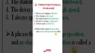 prepositional phrases | phrases | types of phrases | phraase types | english grammar |