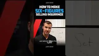 How To Make Six-Figures As An Insurance Agent 
