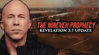 The Nineveh Prophecy & Revelation 2:7 Update | Joseph Z