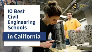 10 Best Civil Engineering Schools in California 2021