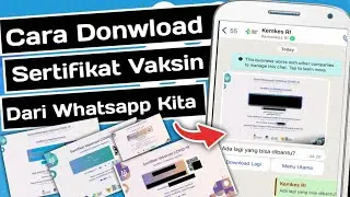 Cara Donwload Sertifikat Vaksin di Whatsapp kita