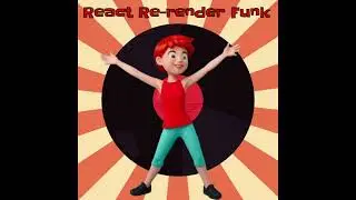 React Re-render Funk