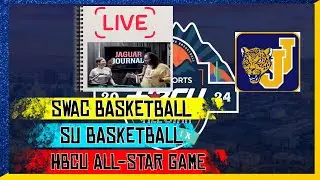 Brandi B. Harris, HBCU All-Star Game, SU Basketball, and more SWAC News l Jaguar Journal