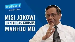 Misi Jokowi dan Tugas Khusus Mahfud MD