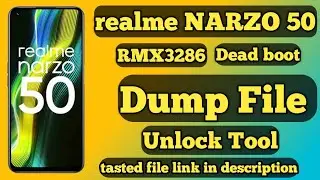 realme narzo 50 rmx3286 dump file unlocktool | realme narzo50 dead boot repair file free world frist