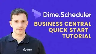 Quick start guide to Dime.Scheduler for Business Central
