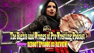 WOW - Episode 83 "Nothing Is As Appears" Review