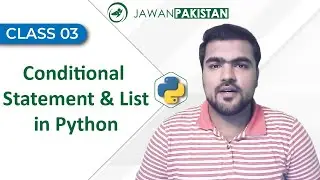 Python Programming Class # 3 | Conditional Statement & List in Python