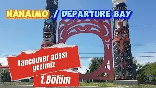 Vancouver adası gezimizin ilk bölümü. Pasifik okyanusunun gelgitleri ile tanıştık.