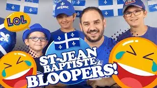 😂Bloopers! Happy Saint Jean Baptiste Day Quebec!!! Laugh and Learn!