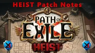 Path of Exile Heist Patch Notes