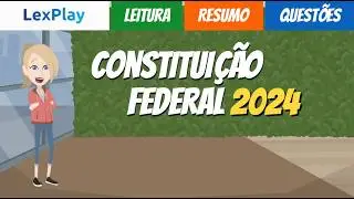Constituição Brasileira 01: Leitura + Resumo e Questões de Fixação