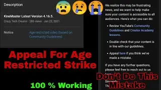 How To Appeal To Remove Age Restricted Strike On Your YouTube Channel.