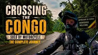 Crossing the Congo 🇨🇬 Solo by Motorcycle — The Complete Journey | Solo Across Africa 