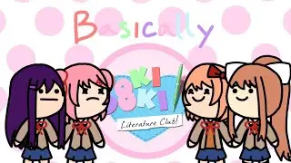 Basically Doki Doki Literature Club