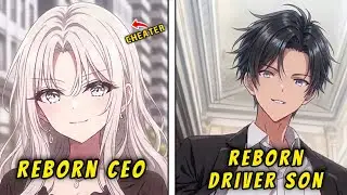 Poor Driver’s Son Reborn… Rich CEO Heiress Chased Him! | Hindi Explained