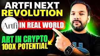 Artfi Next Revolution in Real World Art in Crypto 100x Potential 🚀