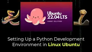 Setting Up a Python Development Environment in Linux Ubuntu