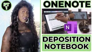 How to Make a OneNote Trial Litigation Deposition Notebook (Part 1)