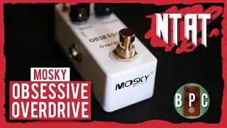 Obsessive about tone? - Mosky Obsessive Overdrive - No Talk, All Tone
