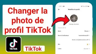Comment changer la photo de profil sur TikTok 2025