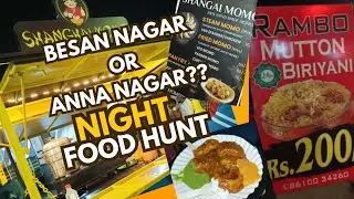 Anna Nagar Night food hunt🤯