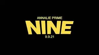 Annalie Prime - Intro To Nine (Official Video)