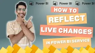 Real time changes in Power BI Service | Manual Refresh in Power BI Service | Learn Power BI
