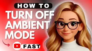 How to Turn Off YouTube Ambient Mode on YouTube - 2026