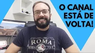 Canal está de volta!