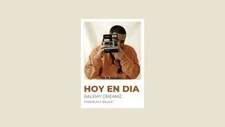 Ralphy Dreamz - HOY EN DIA #bachata