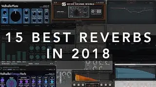 The 15 Best Reverbs In 2018