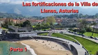 Las fortificaciones de  la Villa de Llanes, #asturias Del Siglo XIII al XVI-XVII. Parte 1, la costa