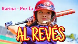Karina y Marina - Porfa - AL REVÉS