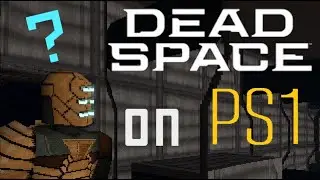 The Demake Dead Space experience