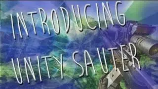 Introducing Unity Sauter (Re-Upload)