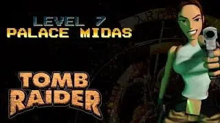Tomb Raider 1 - Level 07: Palace Midas