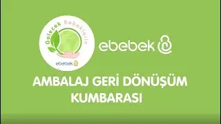 Ambalaj Geri Dönüşüm Kumbarası Nasıl Kullanılır? | ebebek Sürdürülebilirlik